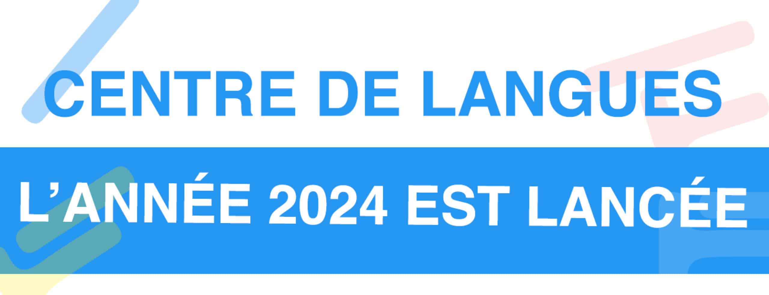 Lire la suite à propos de l’article L’année 2024 est lancée au centre de langues